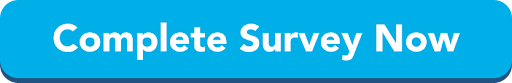 Complete the Survey Now