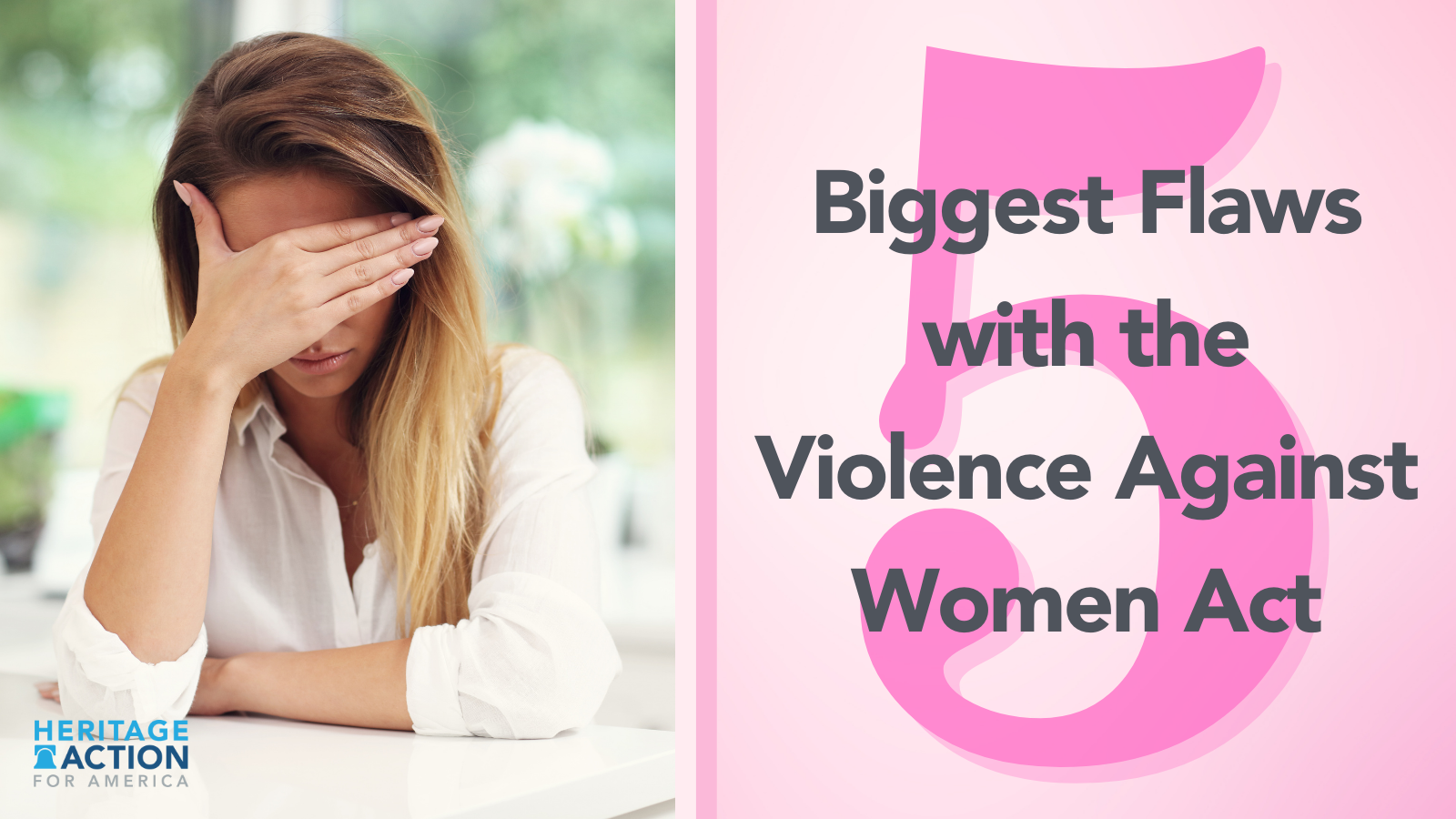 The 5 Biggest Flaws with the Violence Against Women Act.png